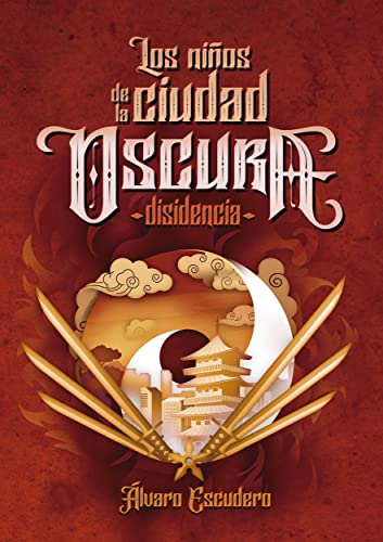 Los niños de la Ciudad Oscura II: Disidencia