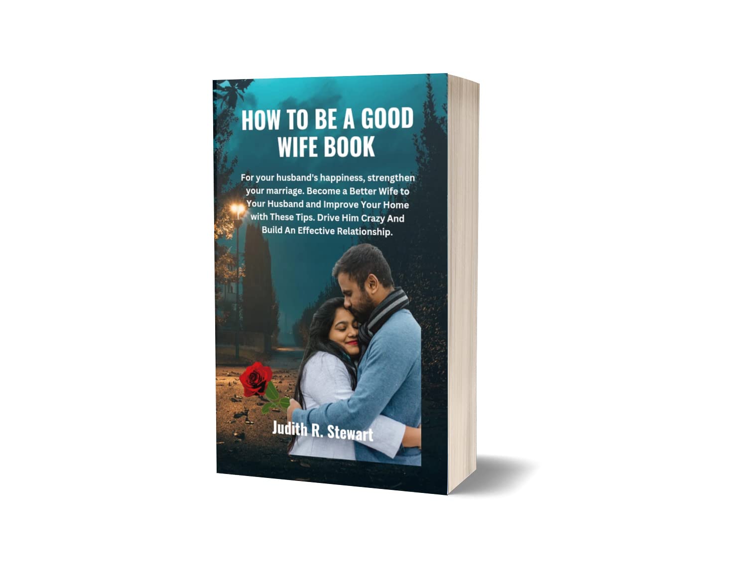 HOW TO BE A GOOD WIFE BOOK: For your husband's happiness, strengthen - Book How To Be A Good Wife