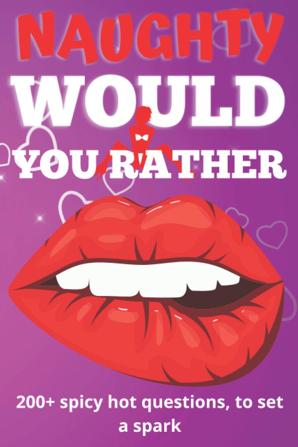 Naughty Would You Rather Book Exciting Dirty Questions Game for