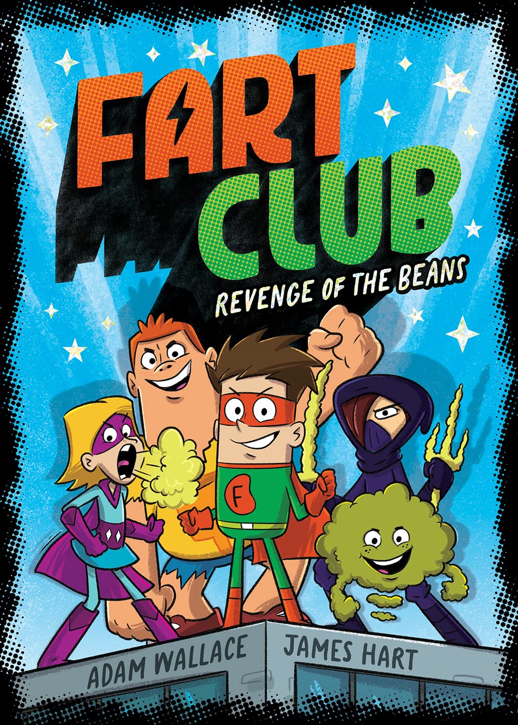 Revenge of the Beans (Fart Club 1) by Adam Wallace Goodreads