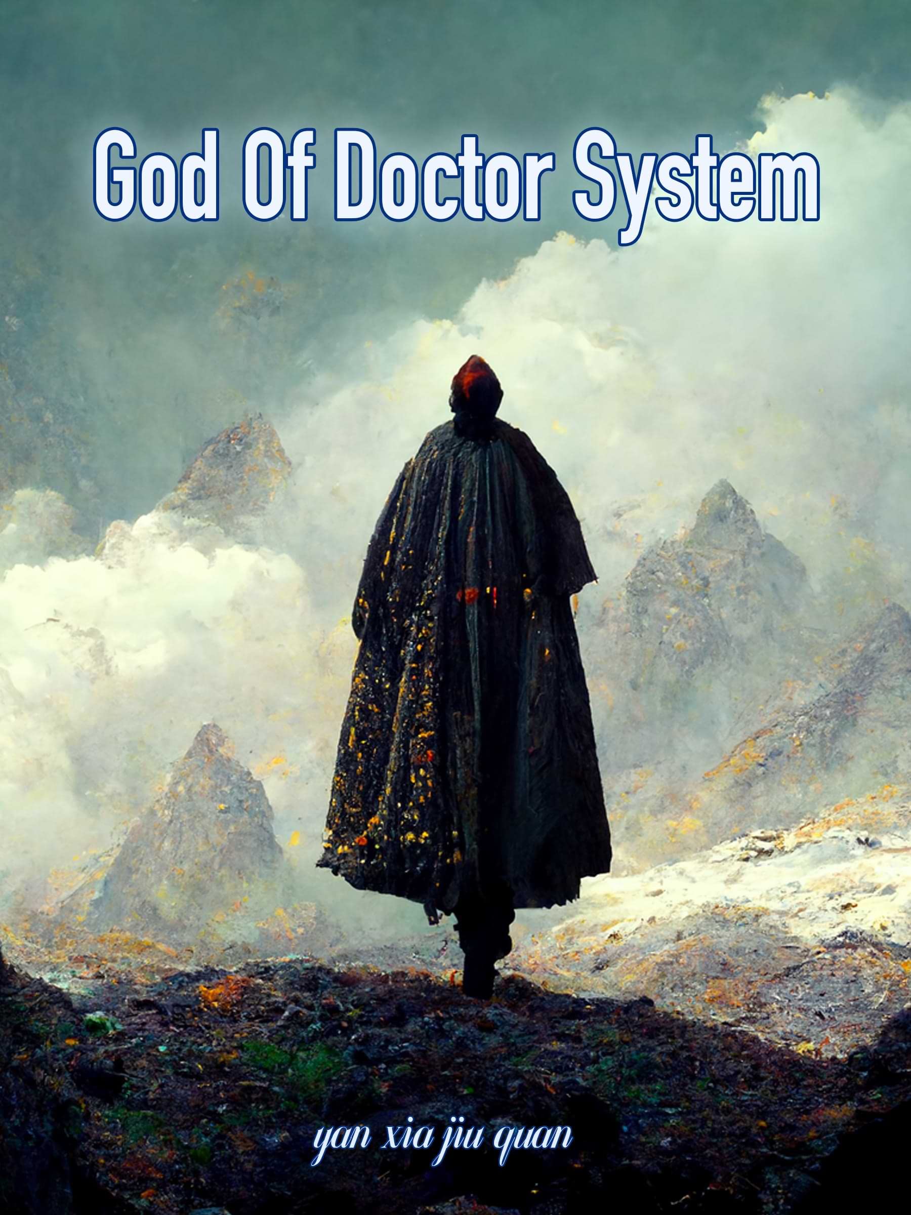 God Of Doctor System: Reborn Xianxia Litrpg Adventure Book 1