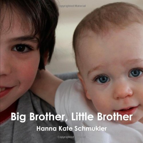 Big Brother, Little Brother by Hanna Kate Schmukler Goodreads