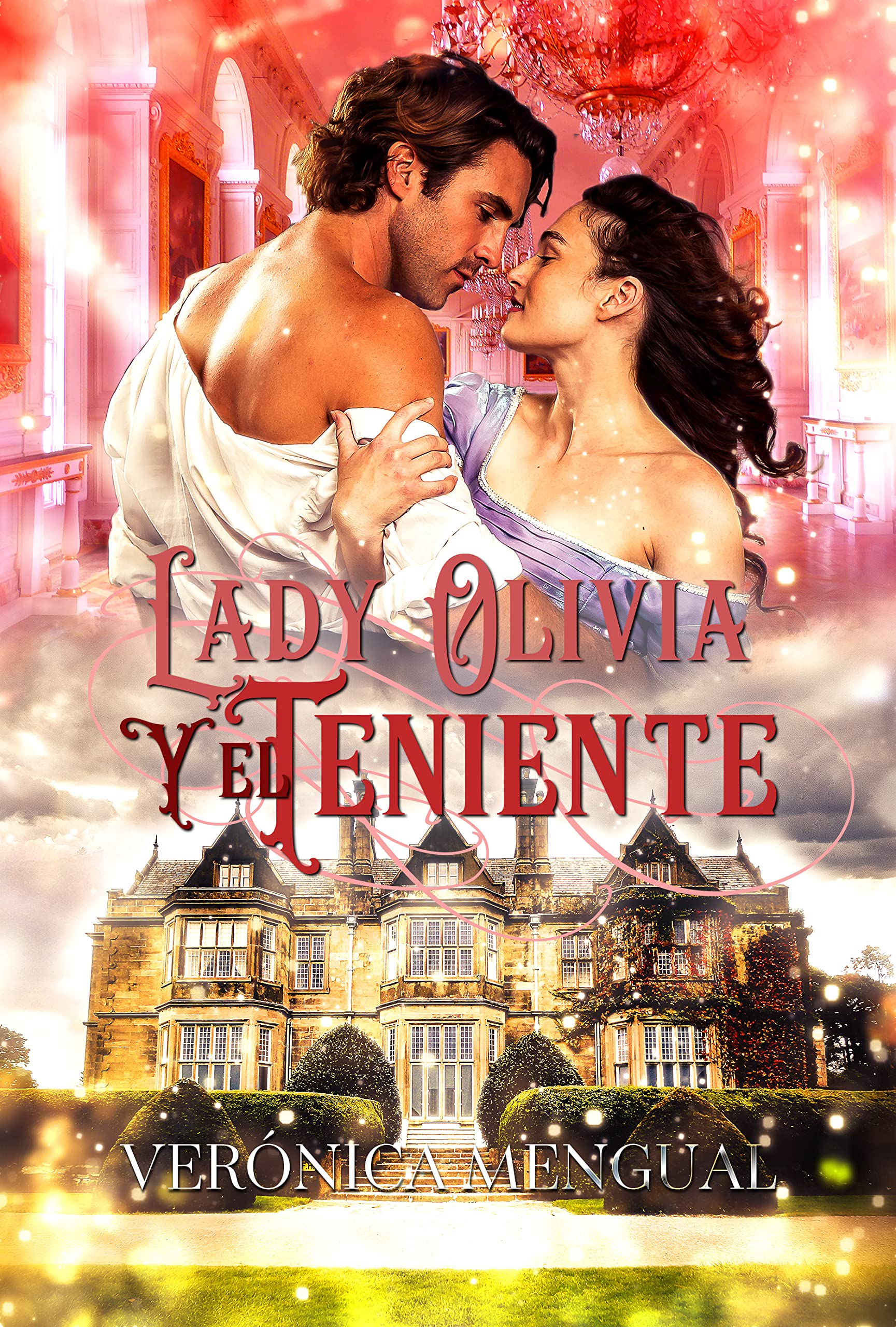 Lady Olivia y el teniente: Libro 4 de la serie Soldados en la Batalla del Amor