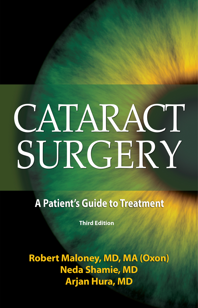 Cataract Surgery A Patient's Guide to Treatment by Neda Shamie MD Goodreads
