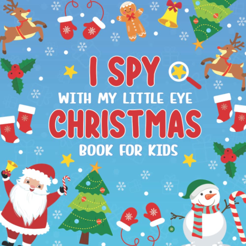 I Spy With My Little Eye Christmas Book For Kids: Holiday Fun Christmas
