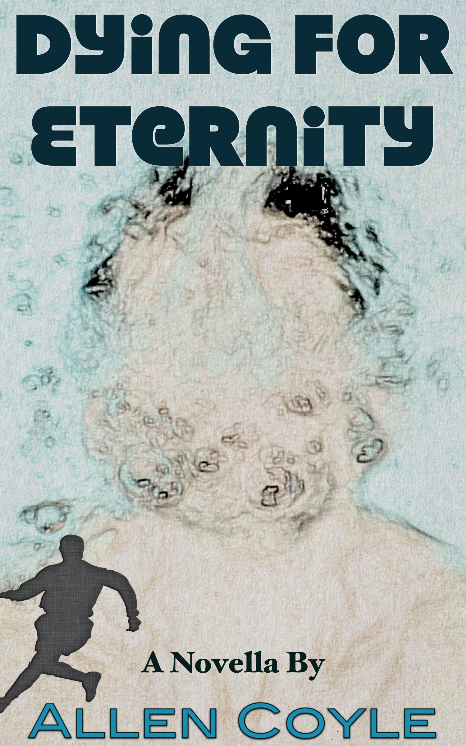 Dying For Eternity by Allen Coyle | Goodreads