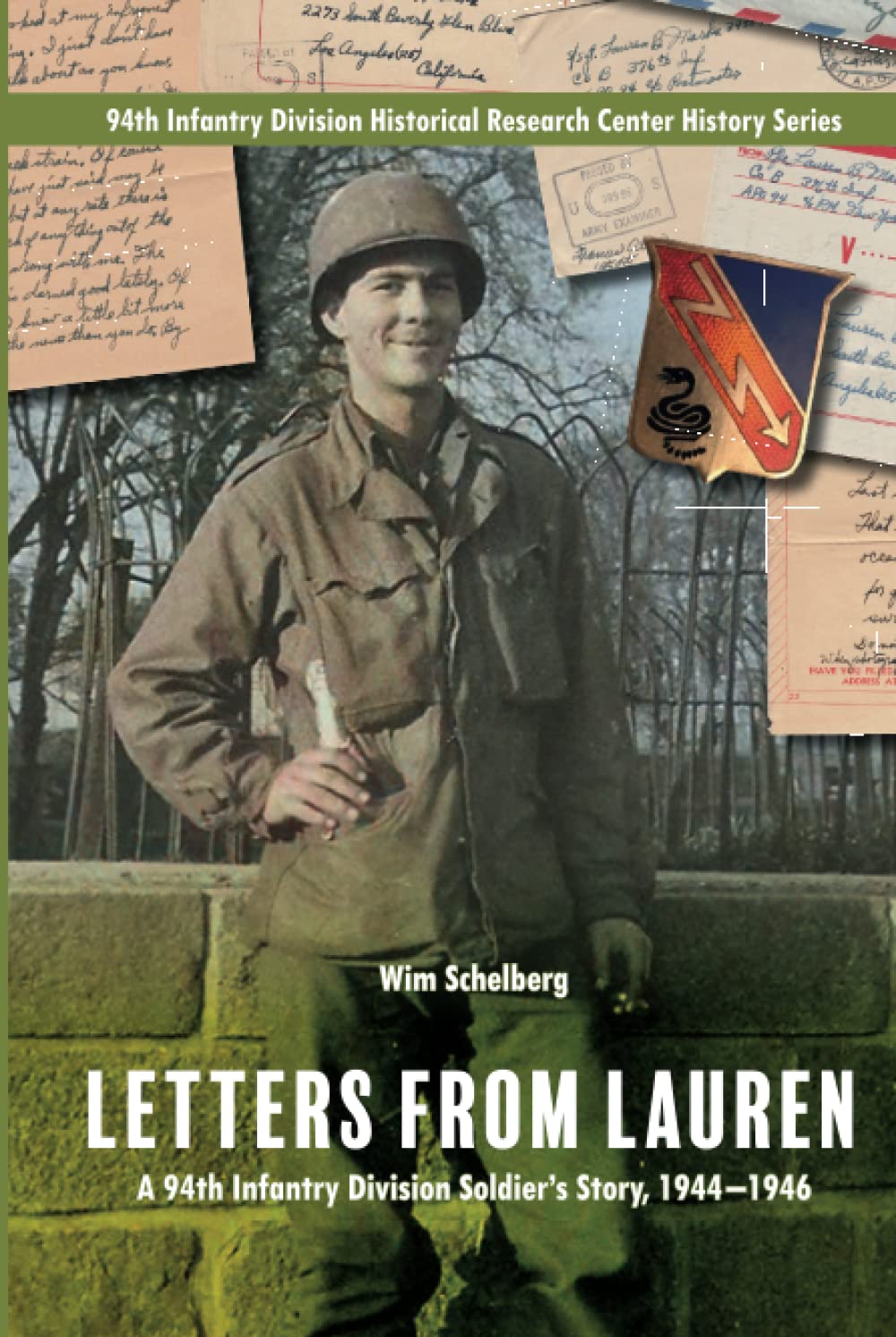 94th Script Letters from Lauren: A 94th Infantry Division Soldier’s Story, 1944 ...