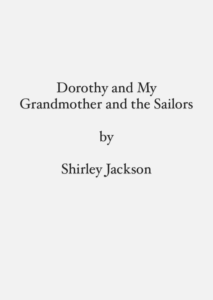 Dorothy and My Grandmother and the Sailors book cover
