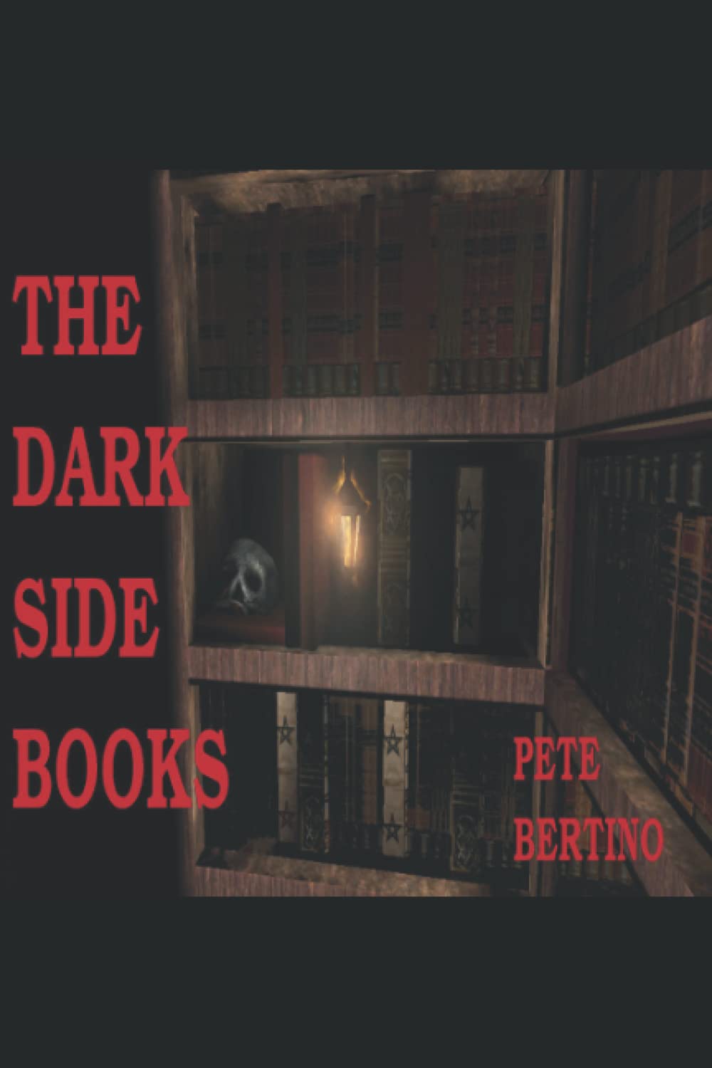 The Dark Side Books by Pete Bertino | Goodreads
