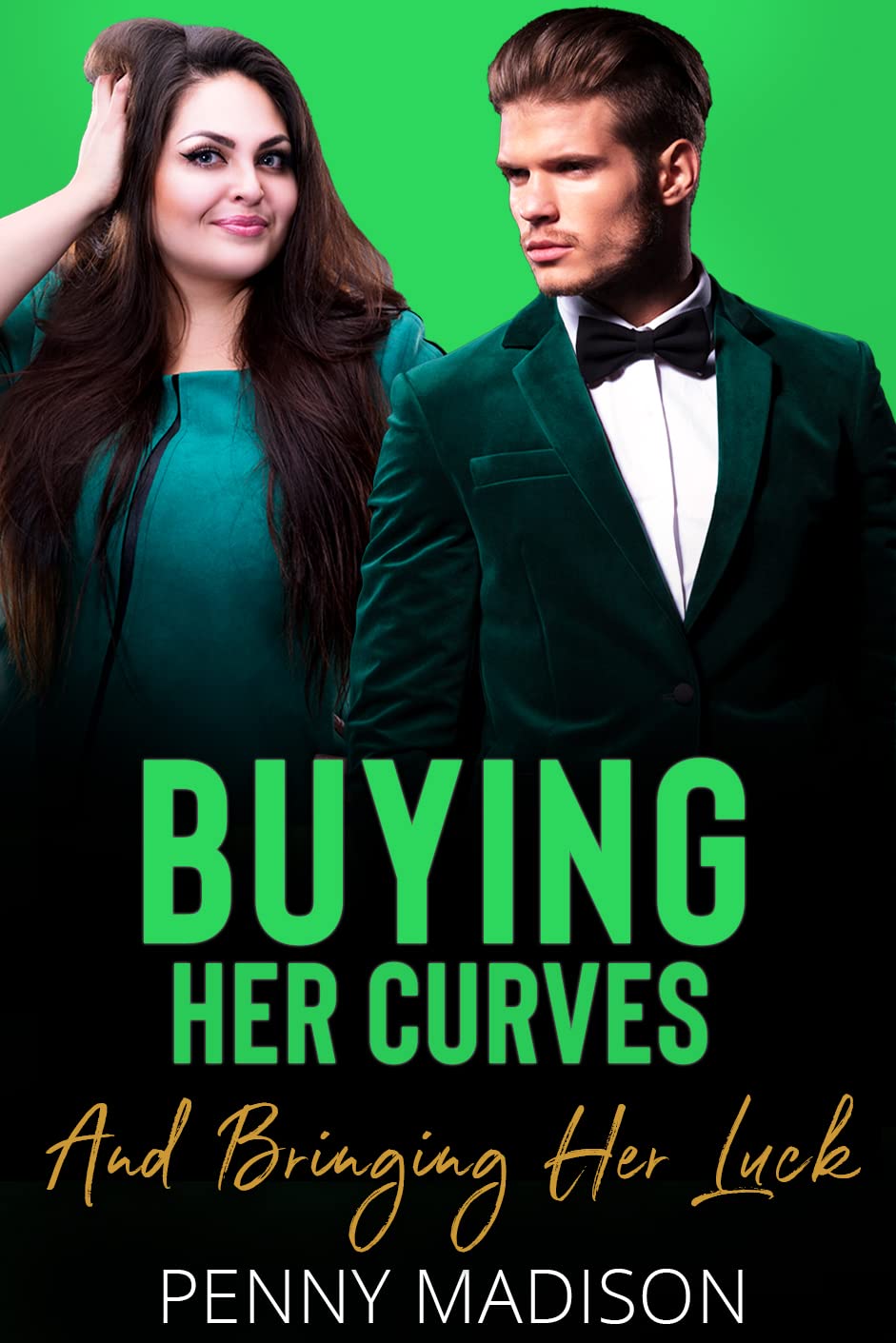 Buying Her Curves and Bringing Her Luck