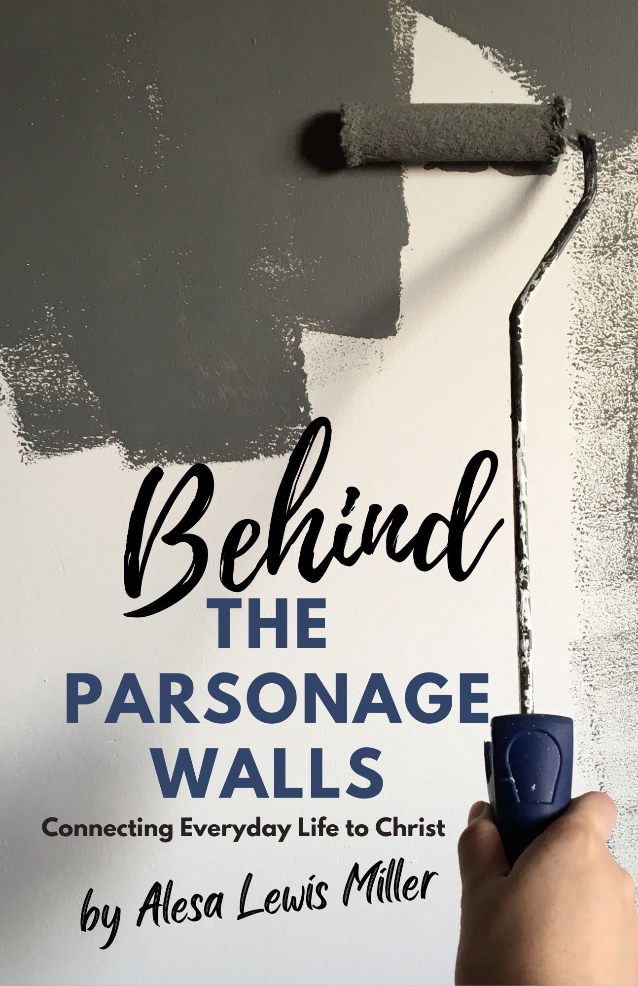 behind-the-parsonage-walls-connecting-everyday-life-with-christ-by