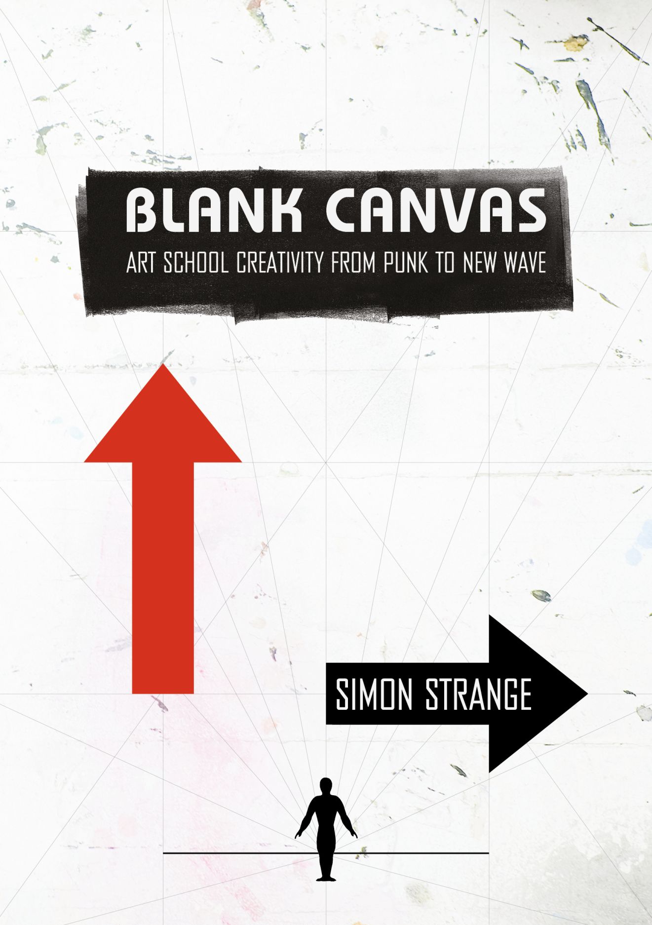 Blank Canvas Art School Creativity from Punk to New Wave by Simon Strange Goodreads