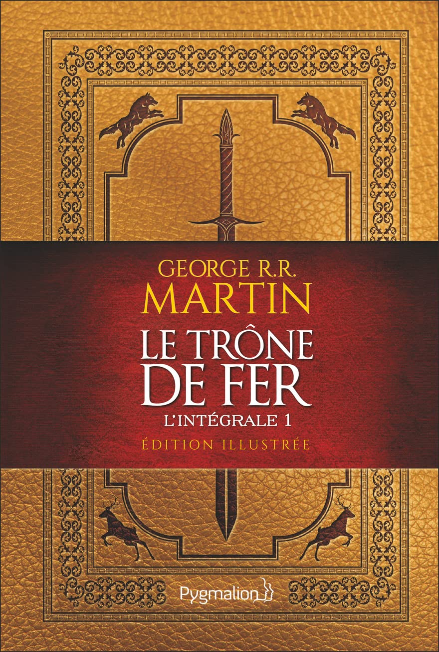 Le Trône de Fer L'intégrale illustrée, 1 by R.R. Martin