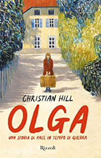Olga. Una storia di pace in tempo di guerra