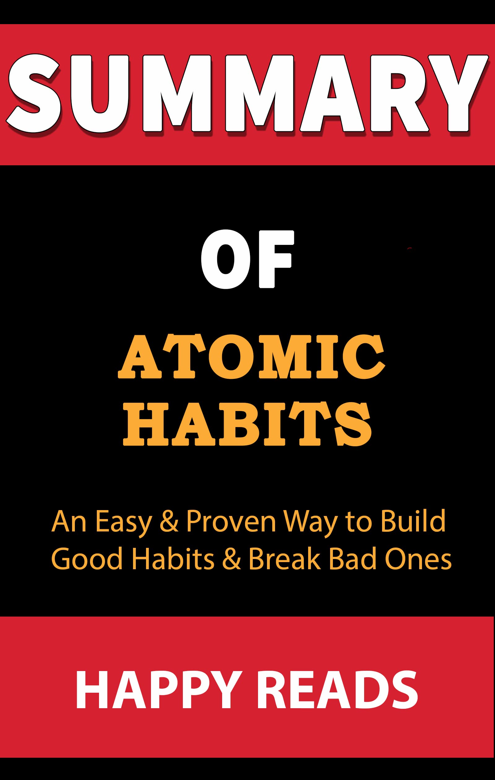 Summary of Atomic Habits: An Easy & Proven Way to Build Good Habits ...
