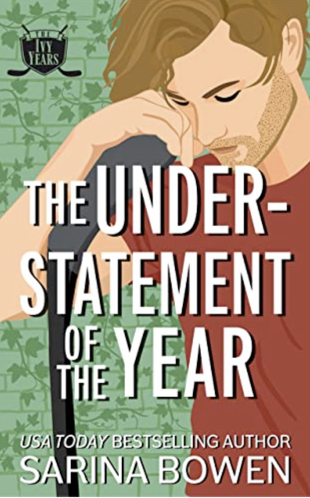 The Understatement of the Year (The Ivy Years, #3)