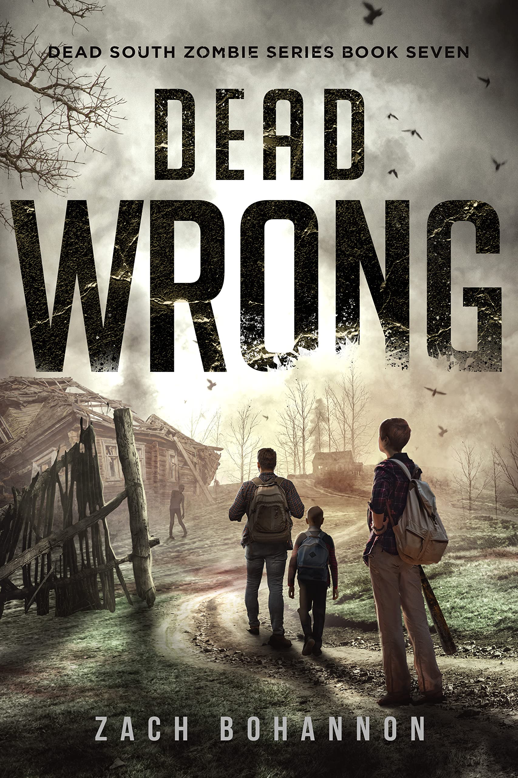 Dead Wrong: A Post-Apocalyptic Zombie Thriller