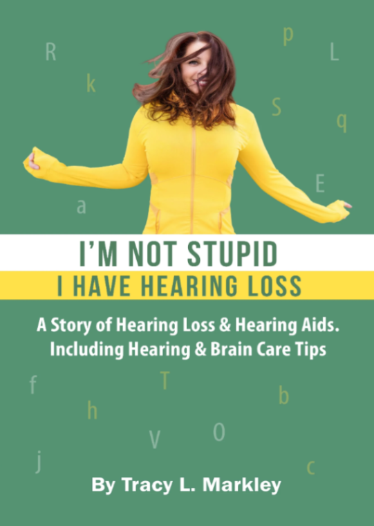 I'm Not Stupid I Have Hearing Loss
