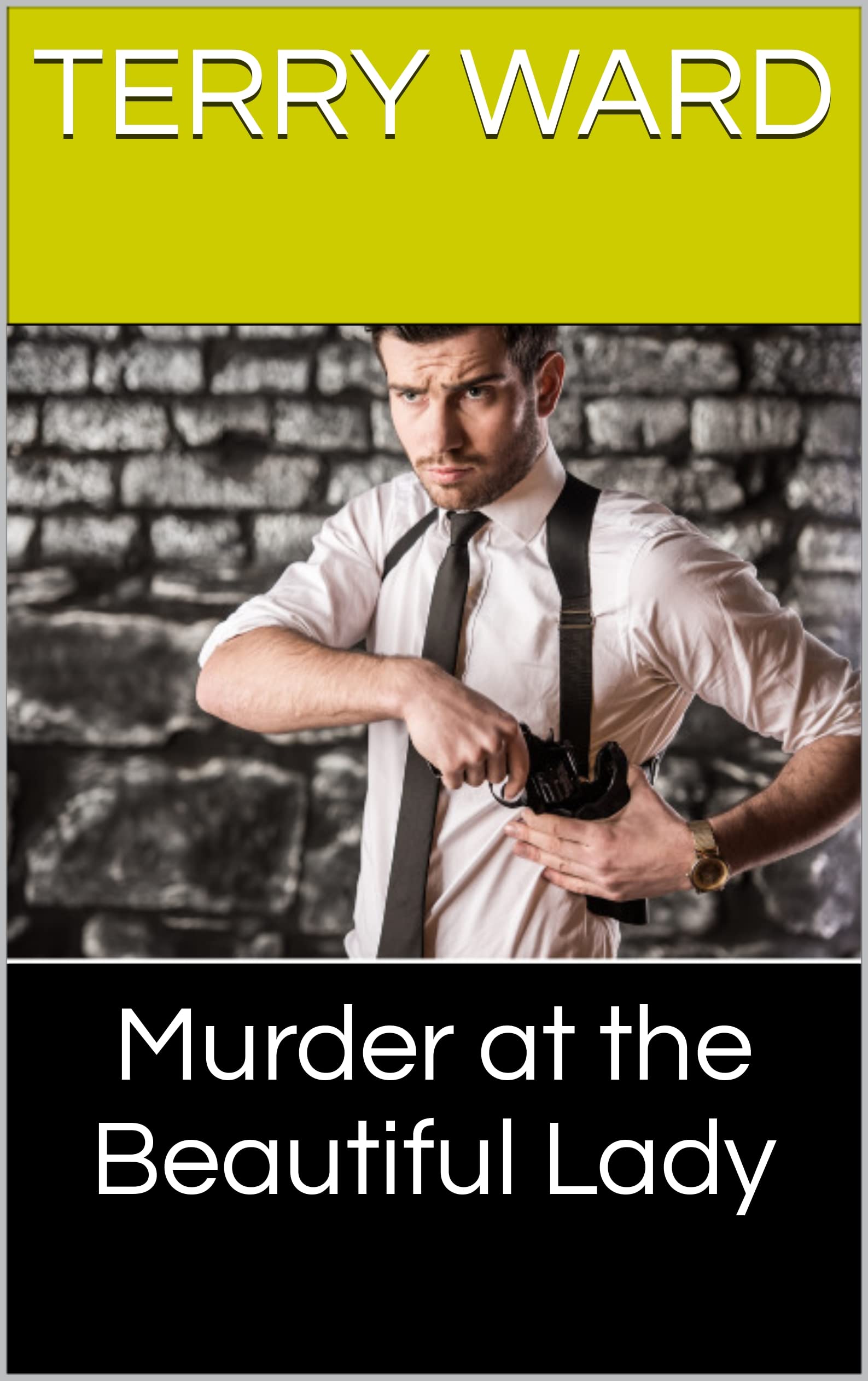 Terry Ward Murder at the Beautiful Lady by Terry Ward | Goodreads