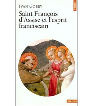Saint François d'Assise et l'esprit franciscain book cover