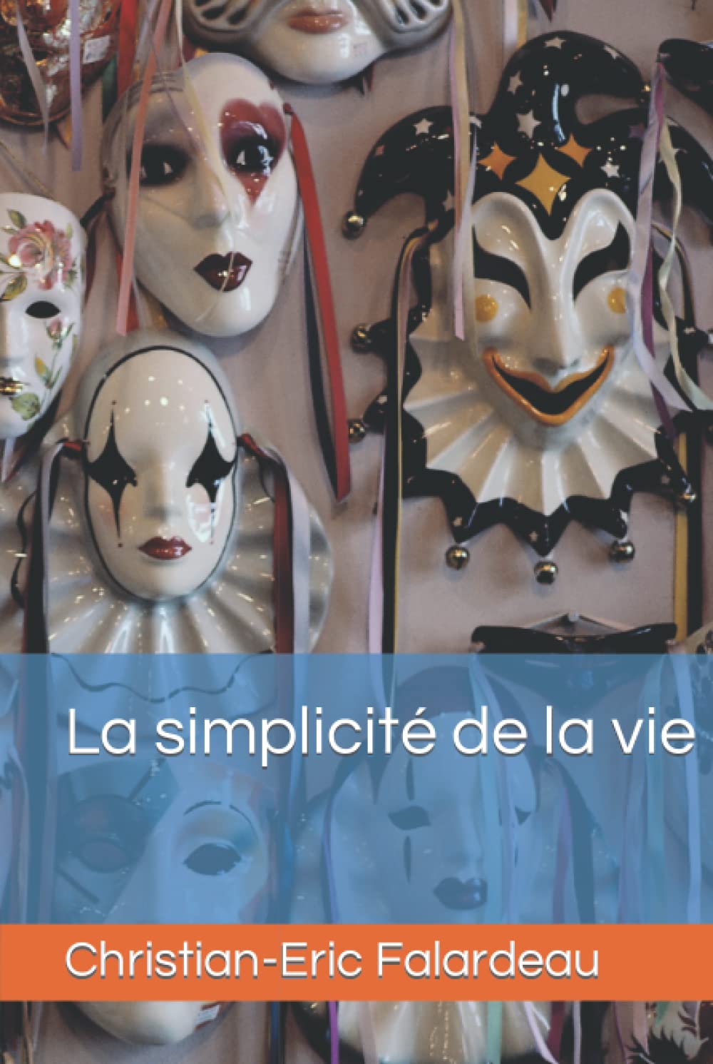 La simplicité de la vie by ChristianEric Falardeau Goodreads