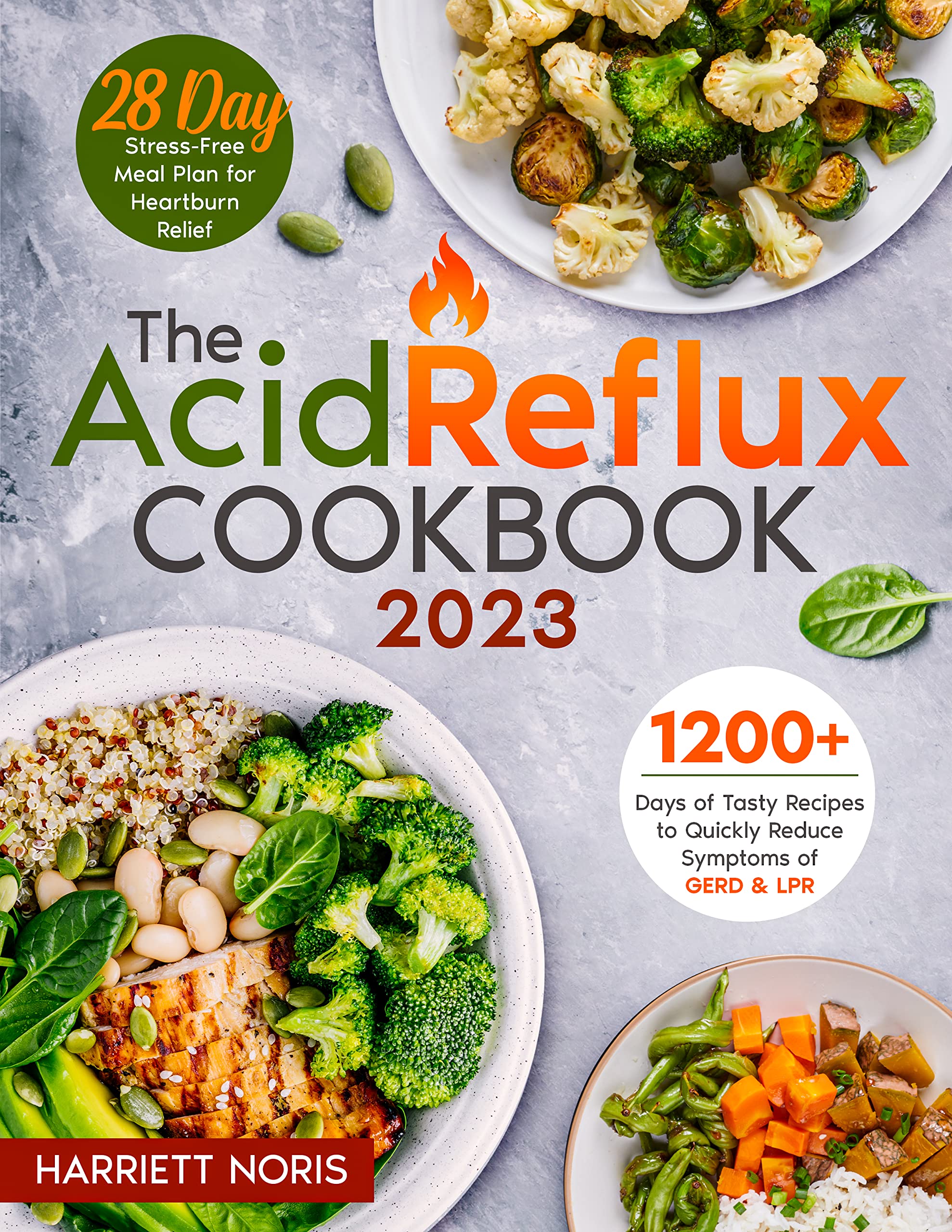 The Acid Reflux Cookbook 1200 Days of Tasty and Healthy Recipes to