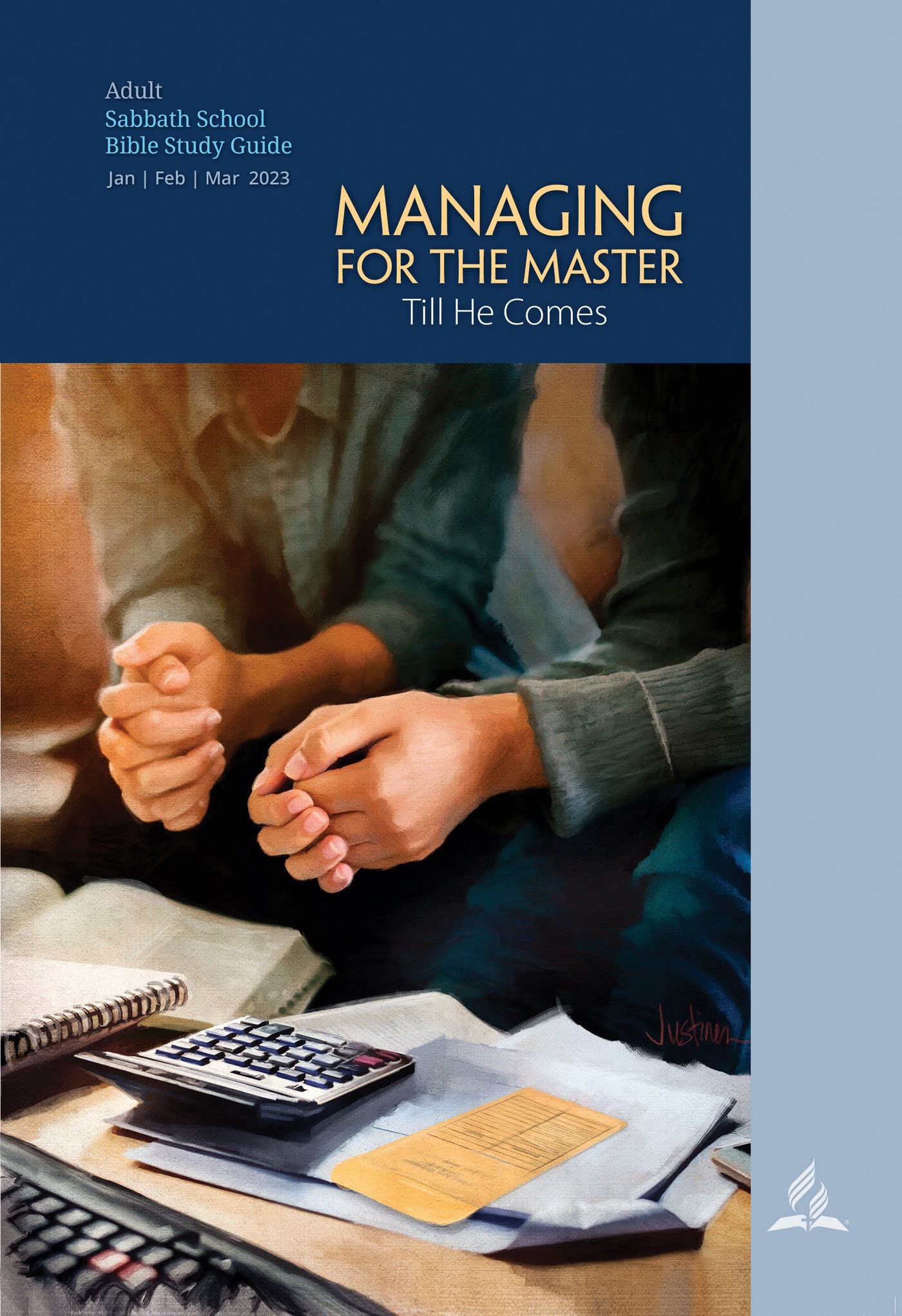 Managing for the Master Till He Comes - Adult Bible Study Guide 1Q 2023