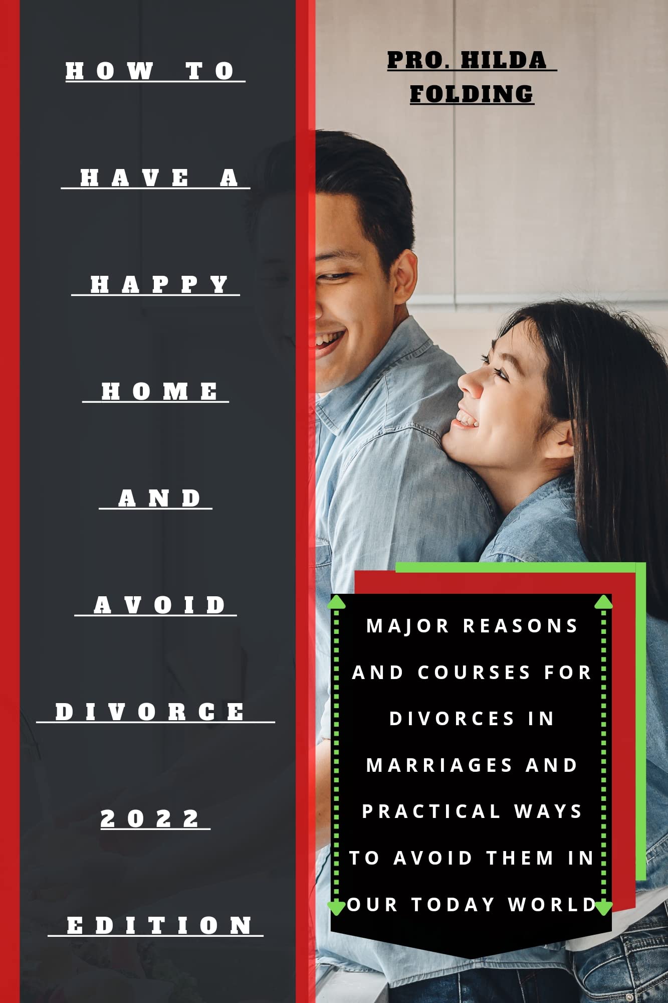 HOW TO HAVE A HAPPY HOME AND AVOID DIVORCE 2022 EDITION MAJOR REASONS
