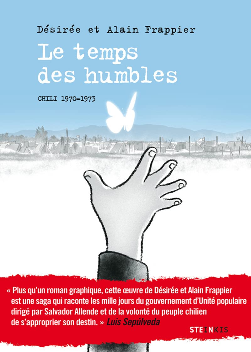 Le temps des humbles: Chili 1970-1973