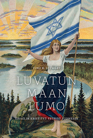 Luvatun maan lumo: Israelin kristityt ystävät Suomessa
