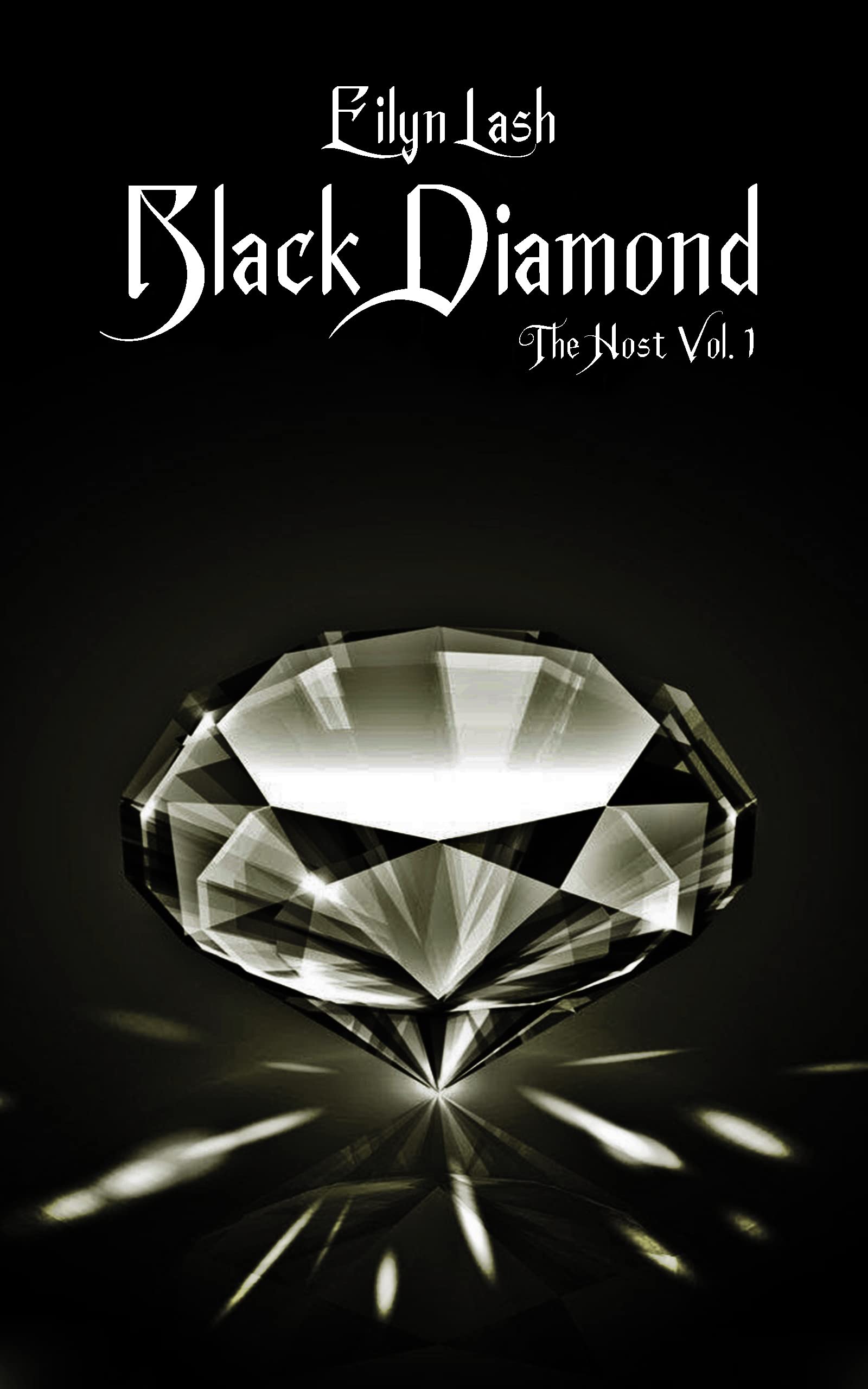 The Host vol.1: Black Diamond (Italian Edition) by Eilyn Lash | Goodreads