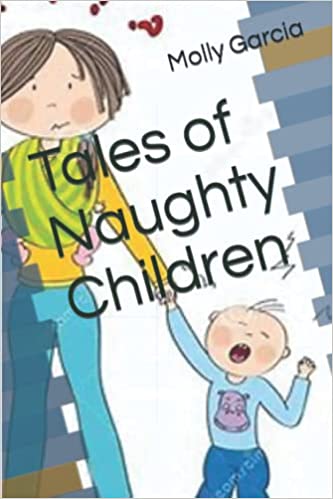 Tales of Naughty Children by Molly Garcia | Goodreads
