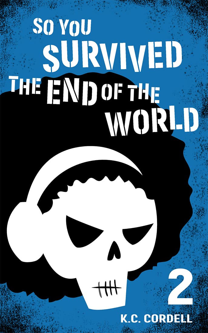 So You Survived the End of the World: 2