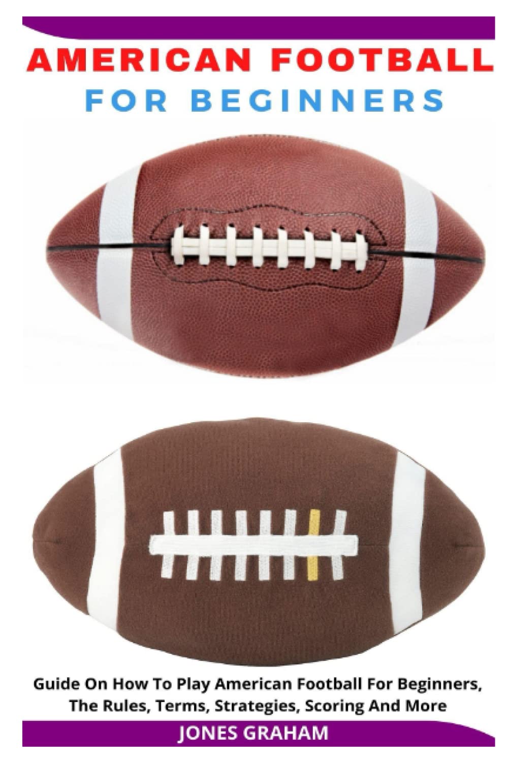 american-football-for-beginners-guide-on-how-to-play-american-football
