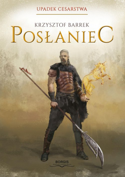 Posłaniec. Upadek Cesarstwa