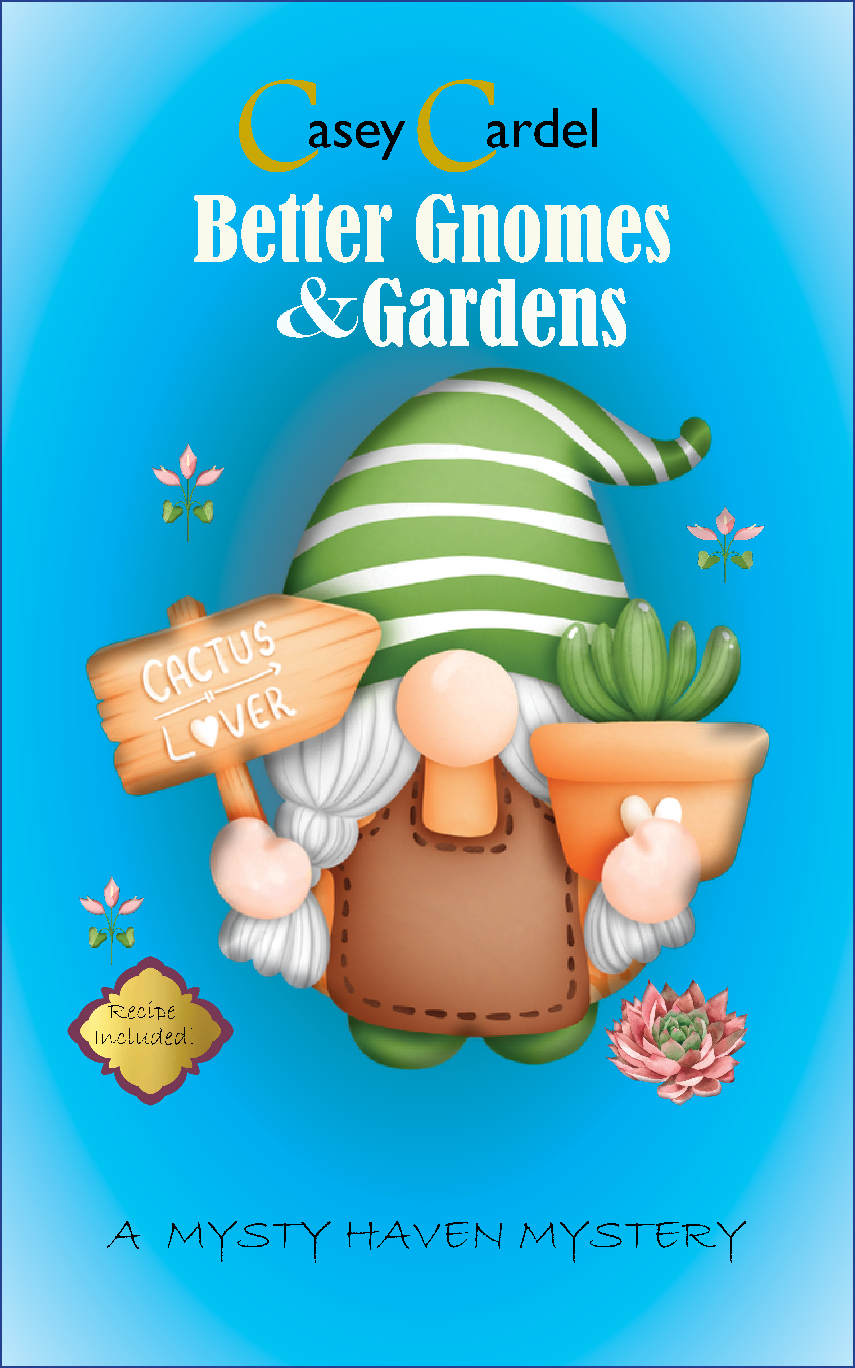Better Gnomes & Gardens