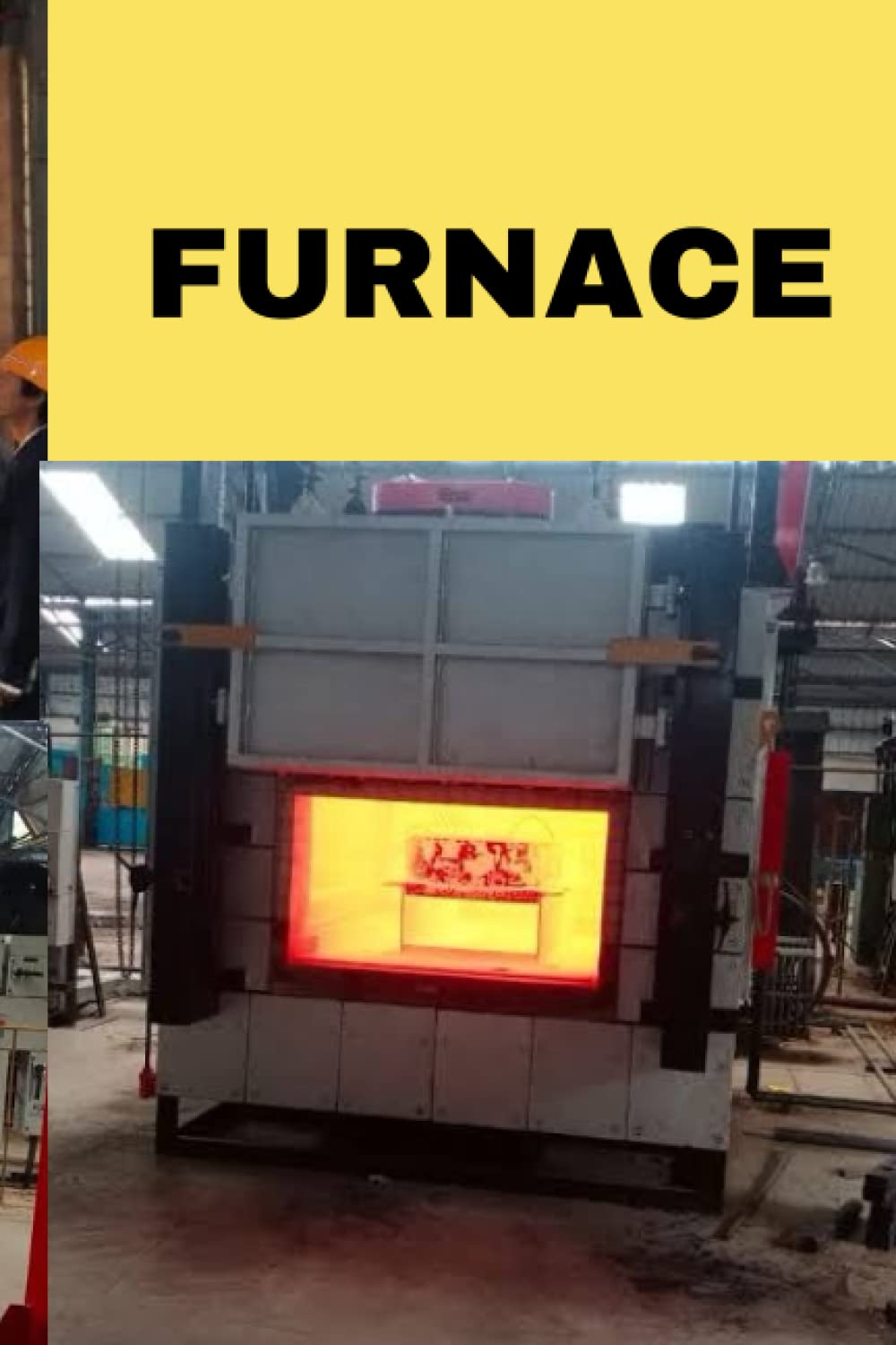 FURNACE Beginners guide on furnace, different type of furnace, general