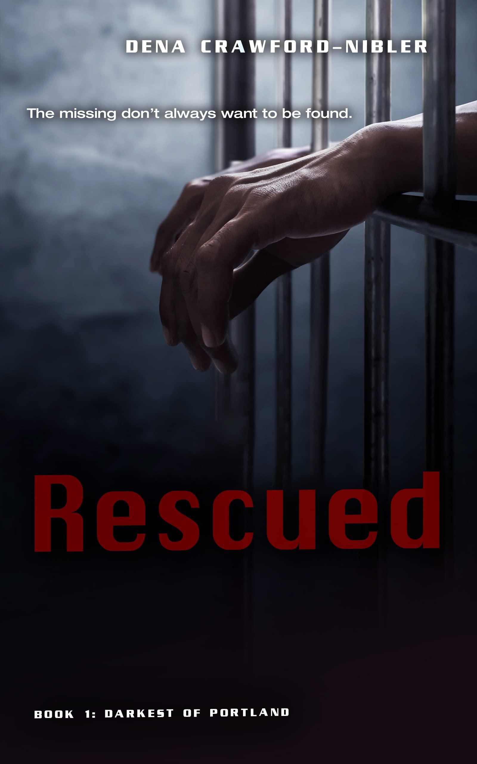 Rescued: Book 1 - Darkest of Portland Series