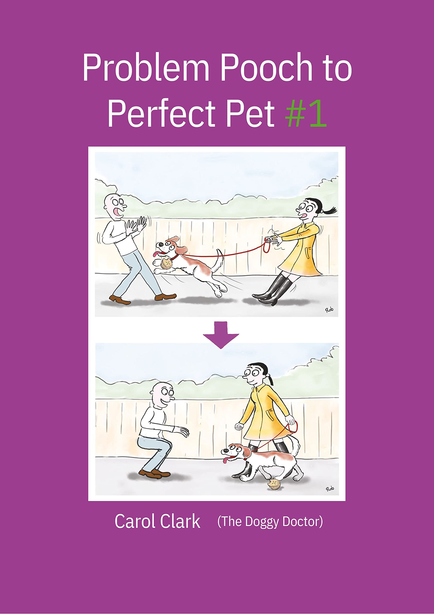 Problem Pooch to Perfect Pet Book 1 Troublesome to Tranquil by Carol