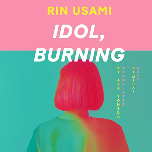 Idol, Burning