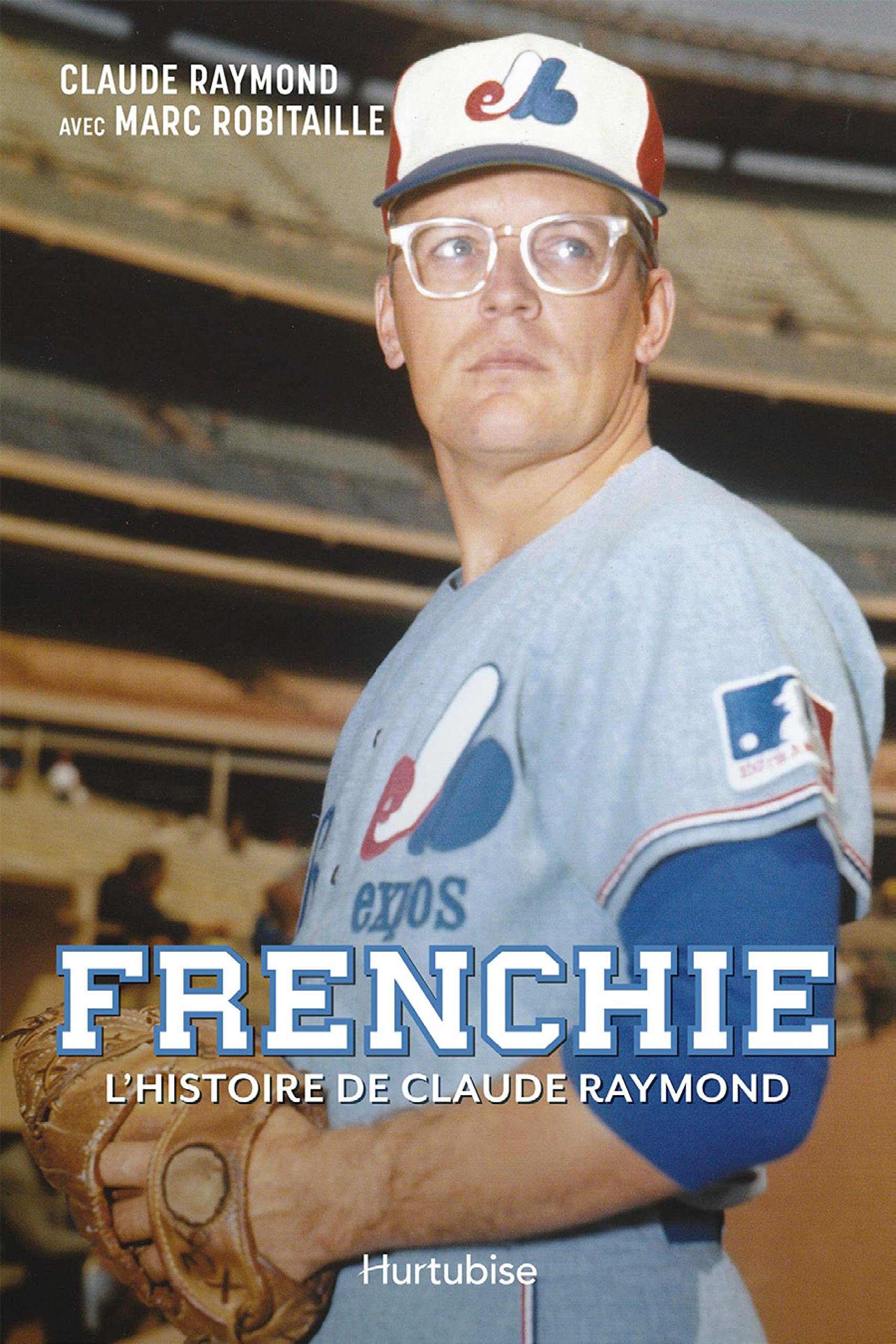 Frenchie: L'histoire de Claude Raymond