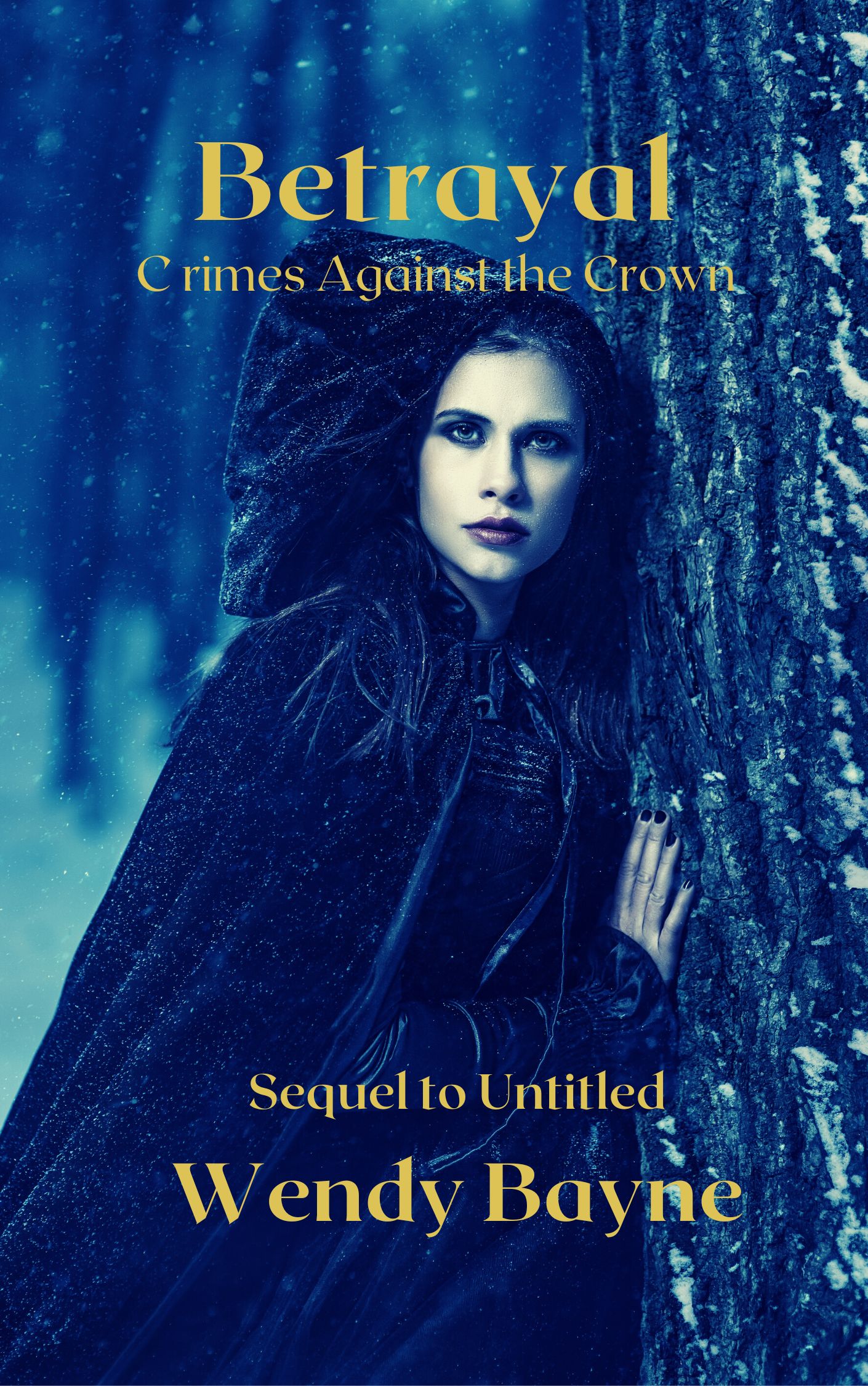 Betrayal : Crimes Against the Crown