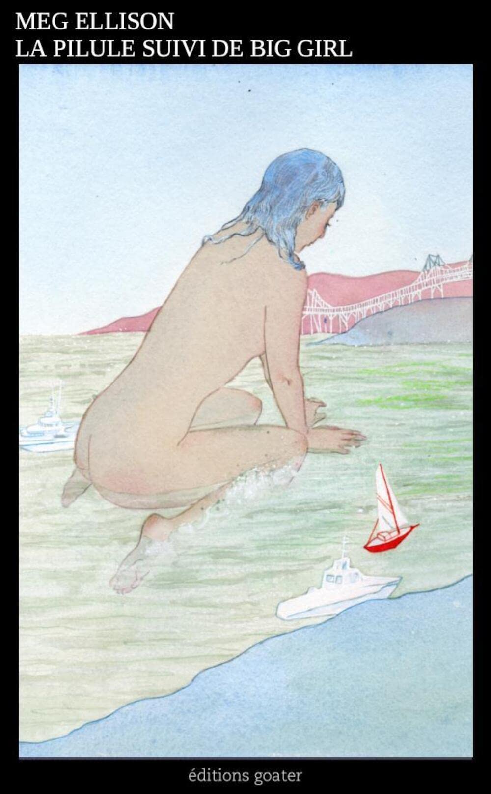 La pilule suivi de Big Girl book cover