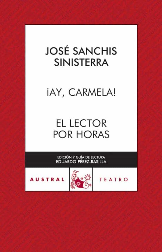 ¡Ay, Carmela! / El lector por horas