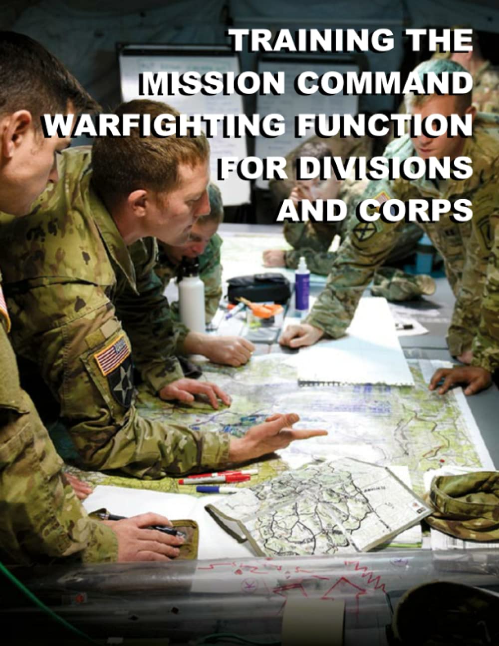 Training the Mission Command Warfighting Function for Division and ...