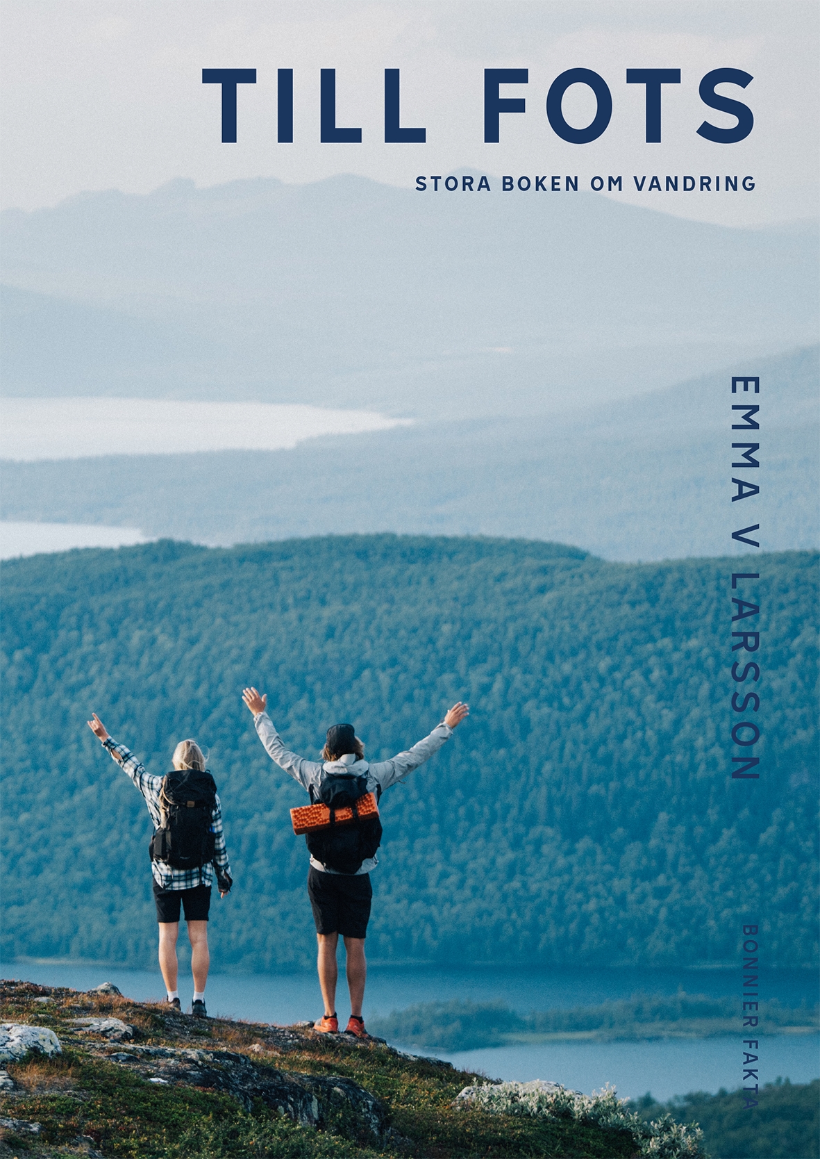 Till fots: Stora boken om vandring