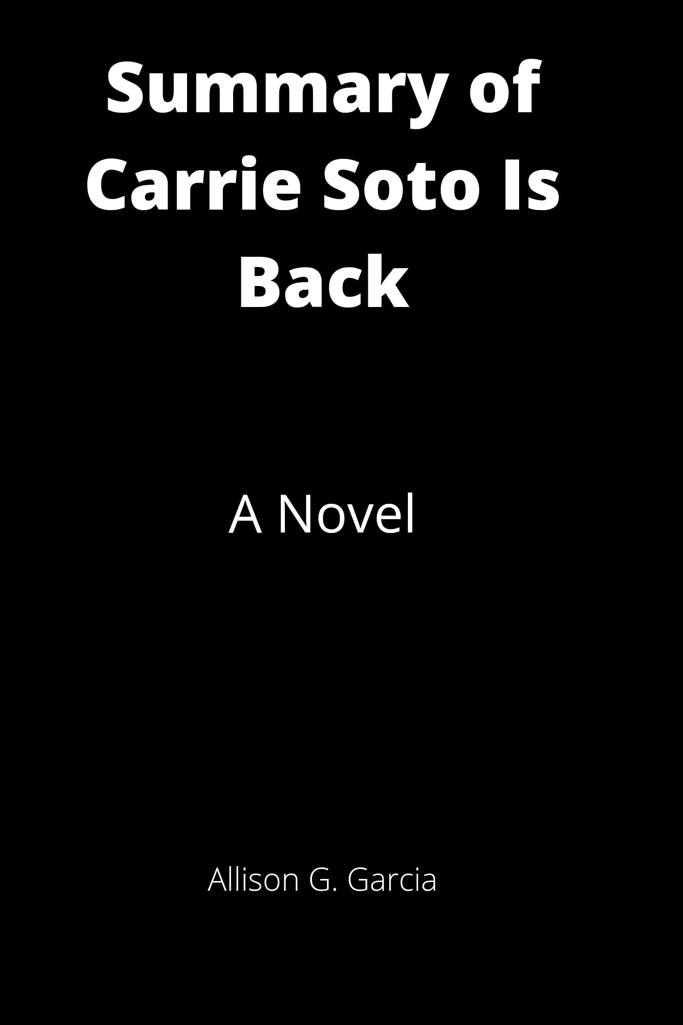 Summary of Carrie Soto Is Back A Novel by Taylor