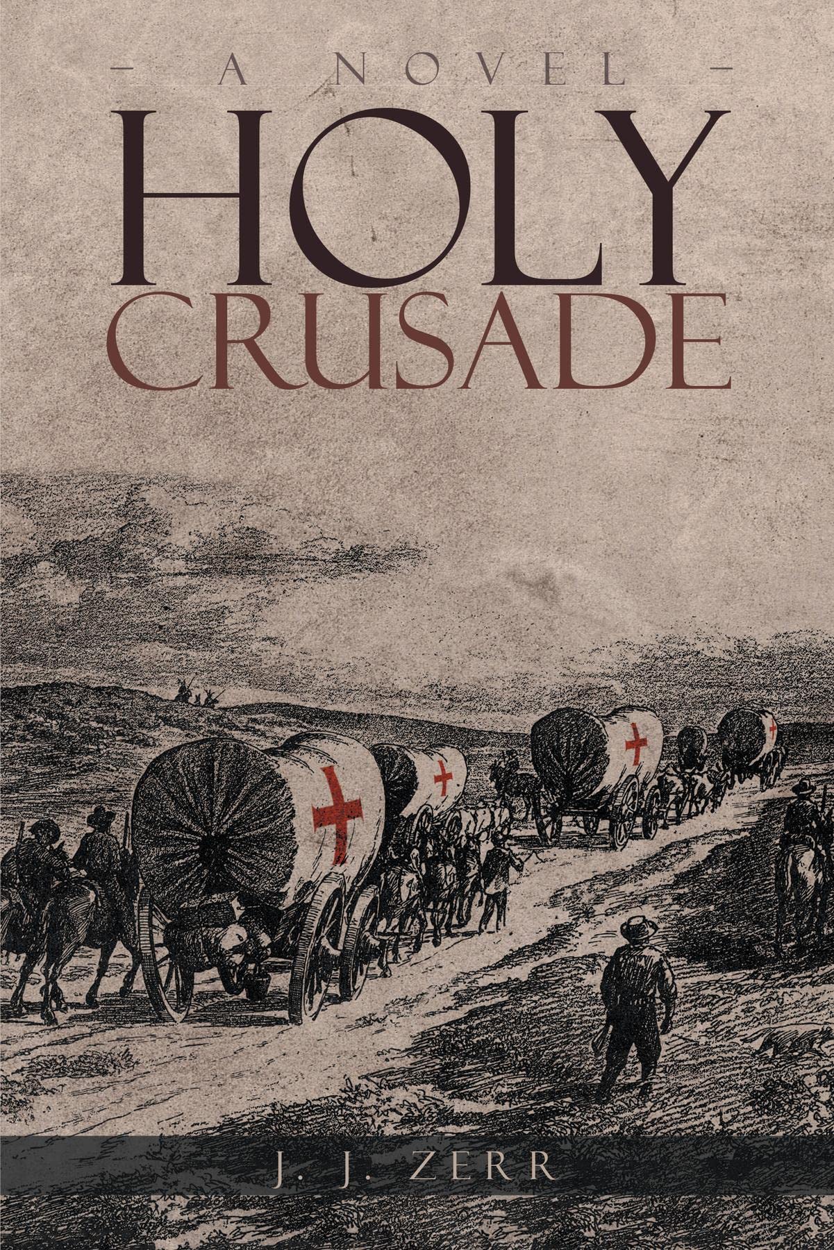Holy Crusade: The First Addison J. Freeman Story