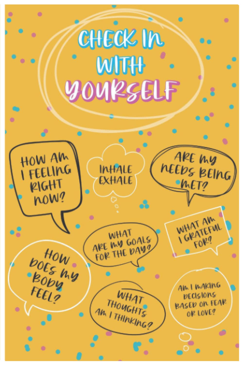 Check in with yourself Journal Ways to care for yourself while caring