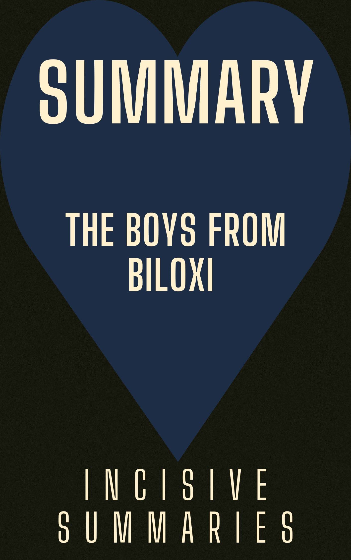 SUMMARY THE BOYS FROM BILOXI By John Grisham by Incisive Summaries